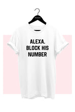 Load image into Gallery viewer, Alexa Block His Number Plus Size Tee Shirt
